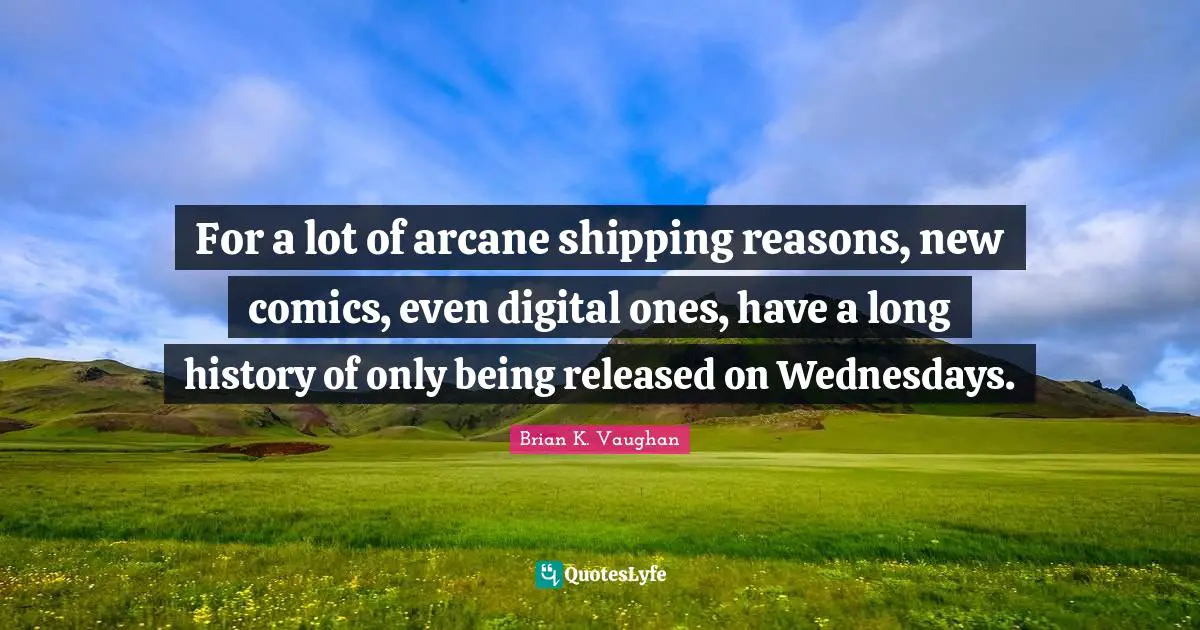 For a lot of arcane shipping reasons, new comics, even digital ones, have a long history of only being released on Wednesdays.
