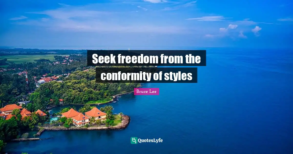Seek freedom from the conformity of styles