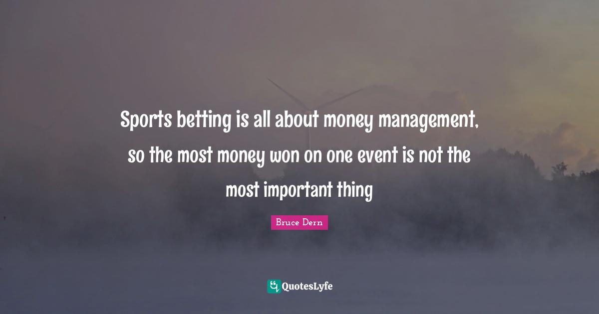 Sports betting is all about money management, so the most money won on one event is not the most important thing