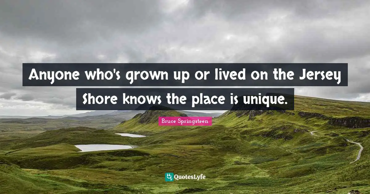 Anyone who's grown up or lived on the Jersey Shore knows the place is unique.
