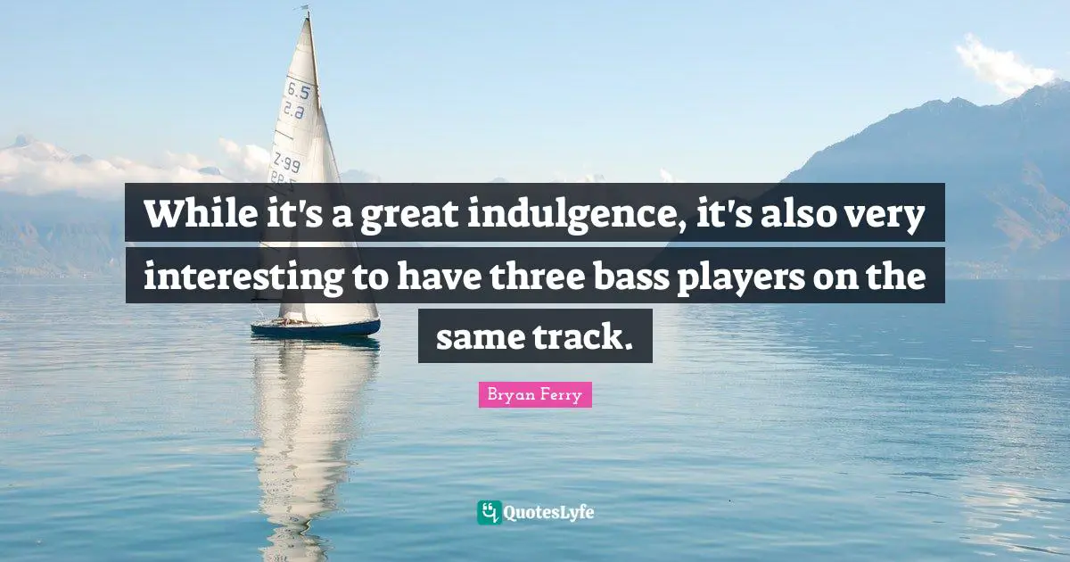 While it's a great indulgence, it's also very interesting to have three bass players on the same track.