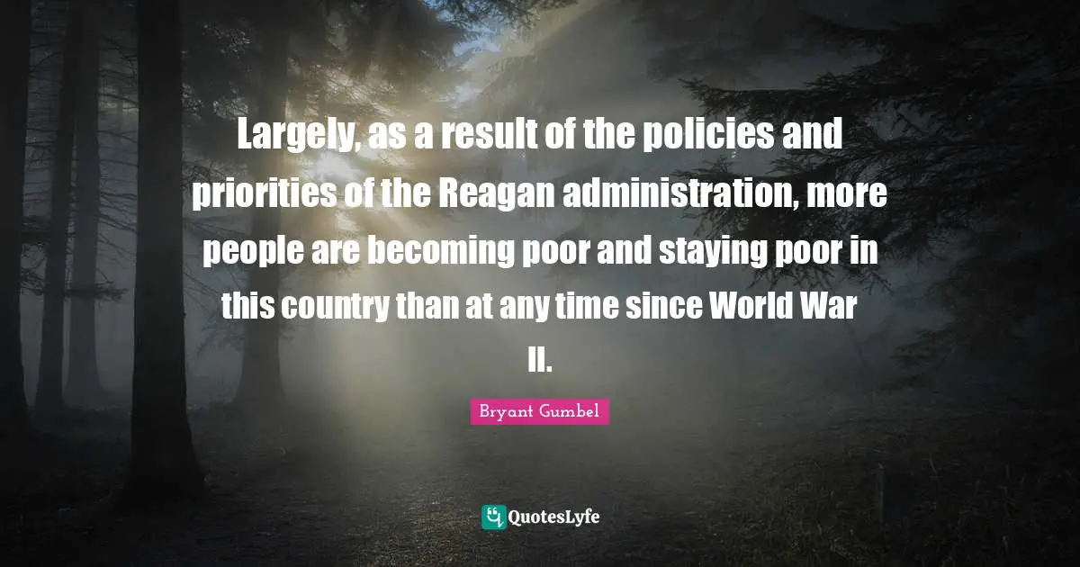 Largely, as a result of the policies and priorities of the Reagan administration, more people are becoming poor and staying poor in this country than at any time since World War II.