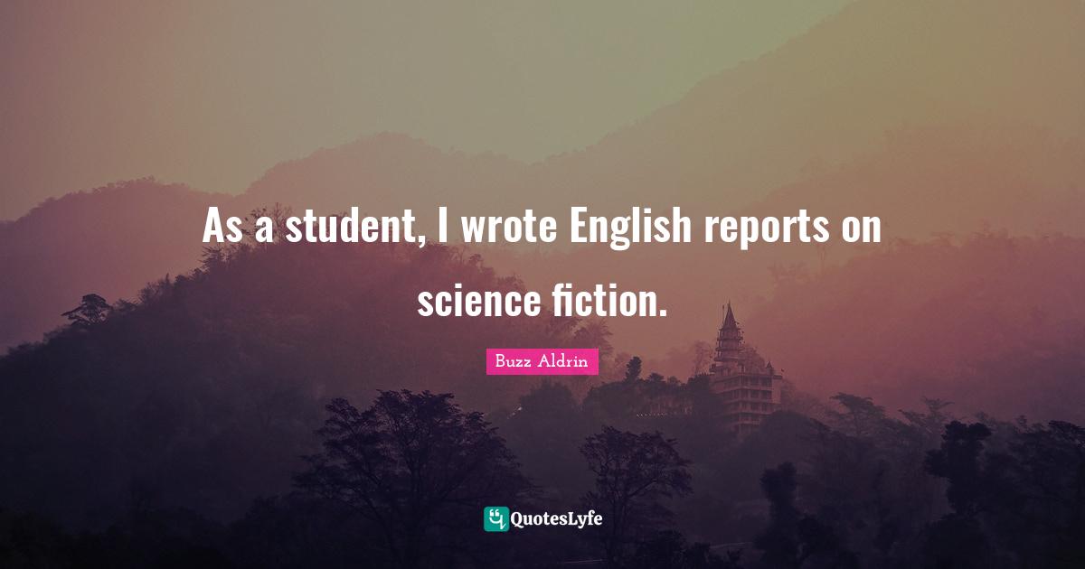 As a student, I wrote English reports on science fiction.