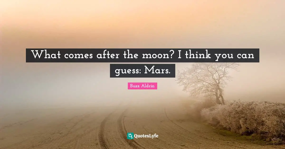 What comes after the moon? I think you can guess: Mars.