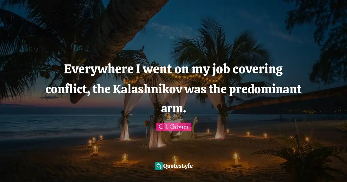 Everywhere I went on my job covering conflict, the Kalashnikov was the predominant arm.