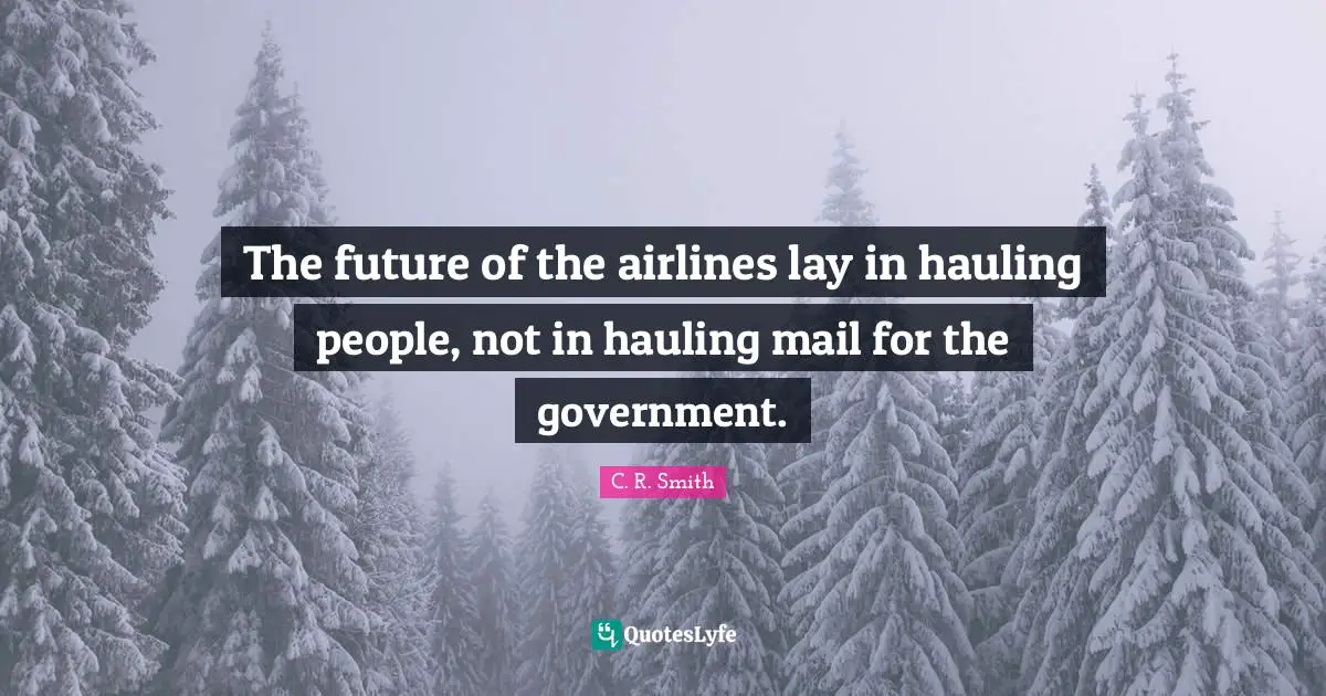 The future of the airlines lay in hauling people, not in hauling mail for the government.