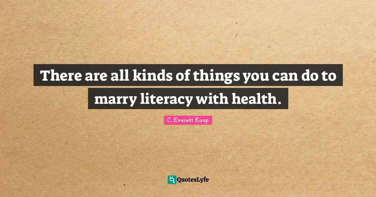 There are all kinds of things you can do to marry literacy with health.