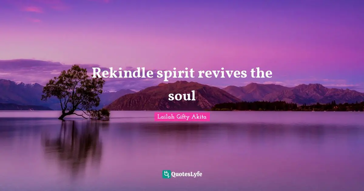 Rekindle spirit revives the soul