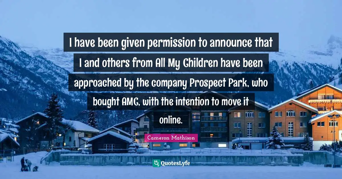 I have been given permission to announce that I and others from All My Children have been approached by the company Prospect Park, who bought AMC, with the intention to move it online.