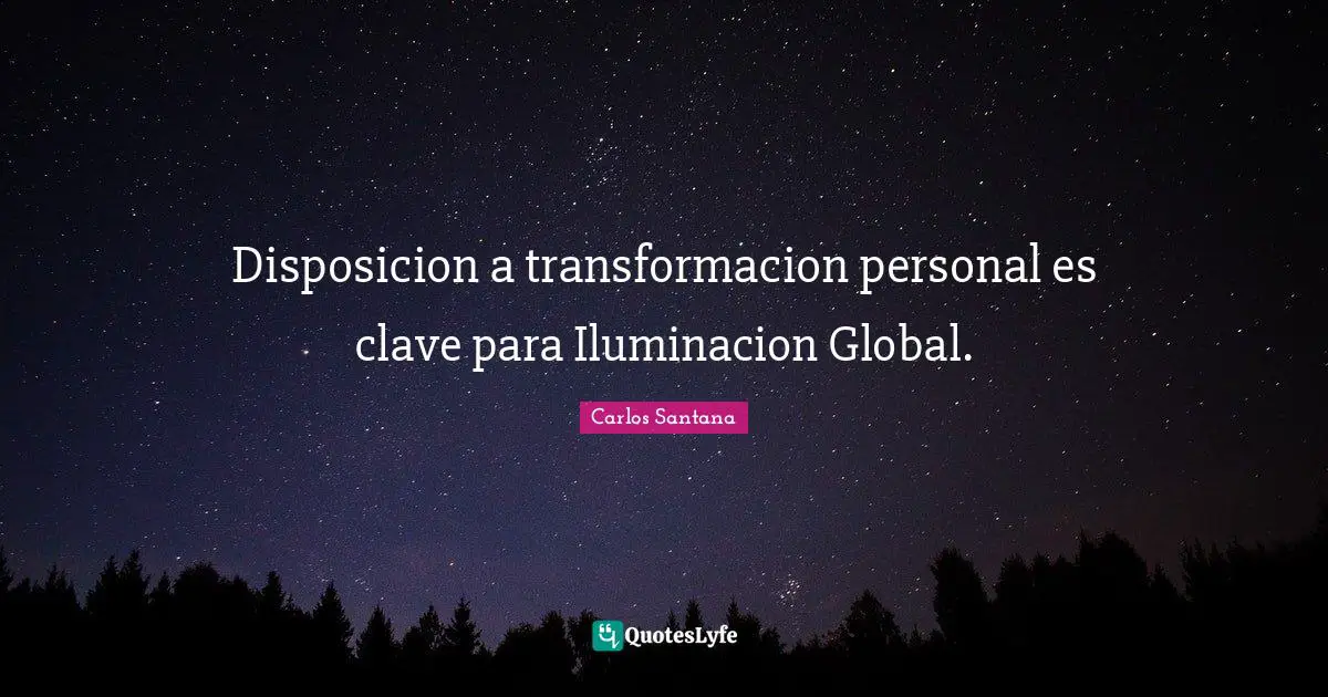Disposicion a transformacion personal es clave para Iluminacion Global.