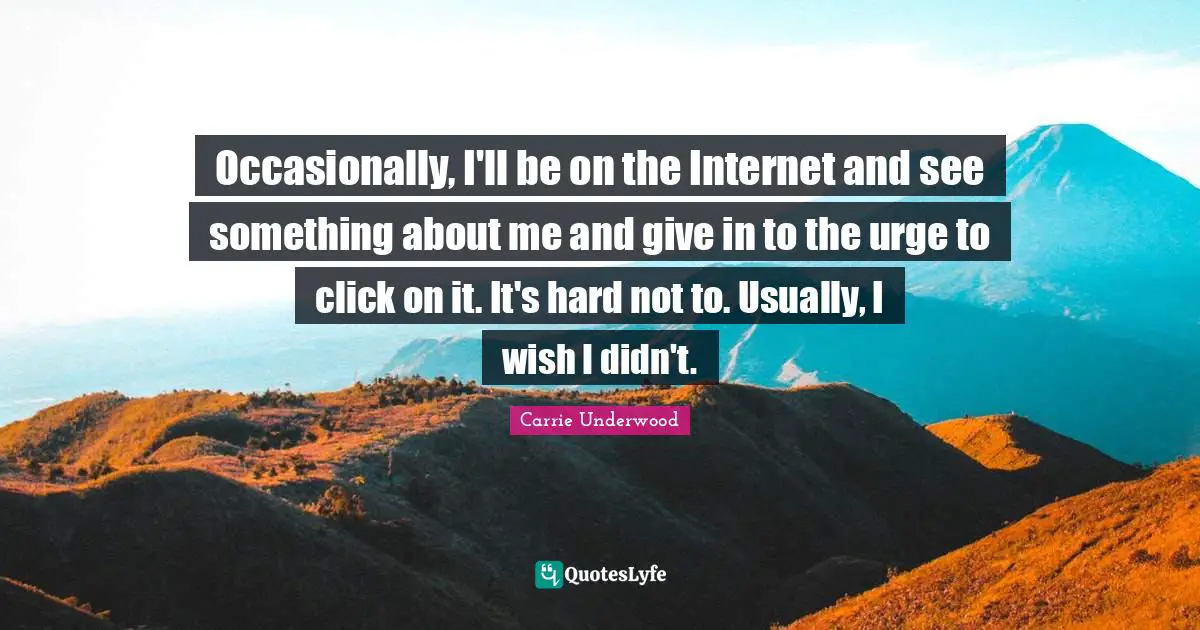 Occasionally, I'll be on the Internet and see something about me and give in to the urge to click on it. It's hard not to. Usually, I wish I didn't.