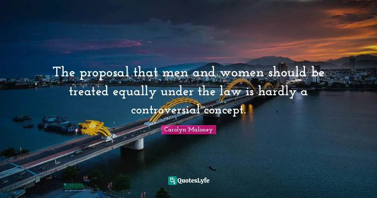 The proposal that men and women should be treated equally under the law is hardly a controversial concept.