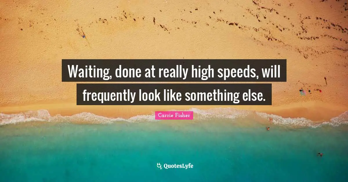 Waiting, done at really high speeds, will frequently look like something else.