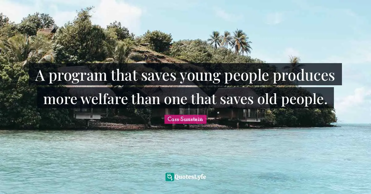 A program that saves young people produces more welfare than one that saves old people.