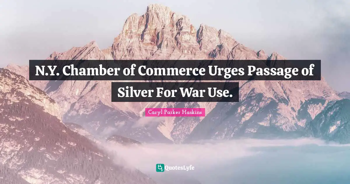N.Y. Chamber of Commerce Urges Passage of Silver For War Use.