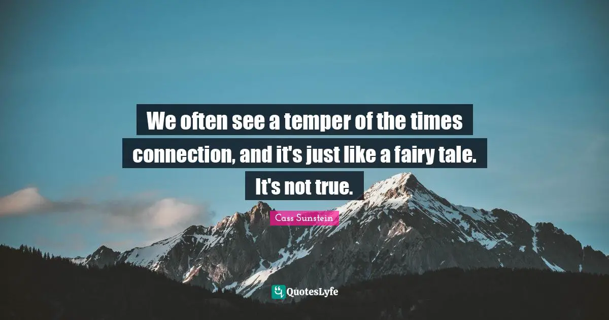 We often see a temper of the times connection, and it's just like a fairy tale. It's not true.