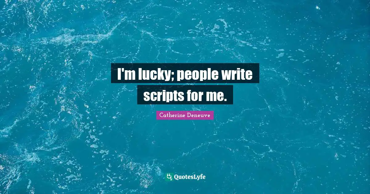 I'm lucky; people write scripts for me.