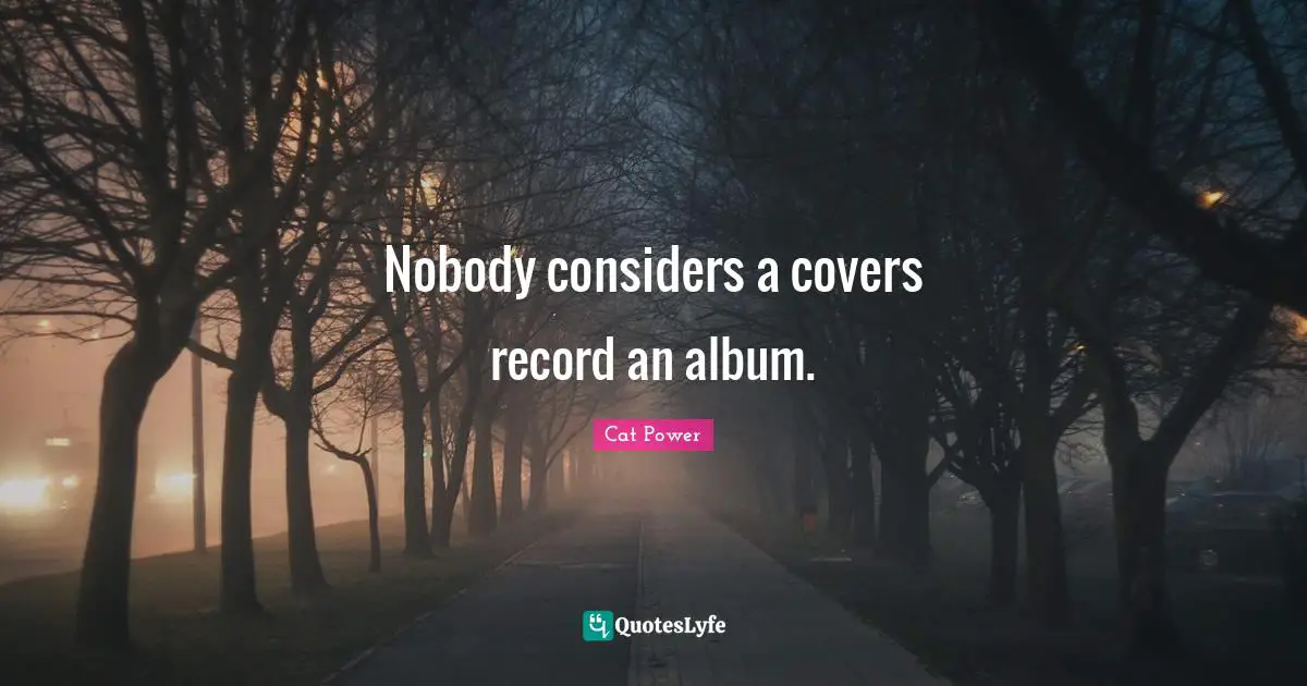 Nobody considers a covers record an album.