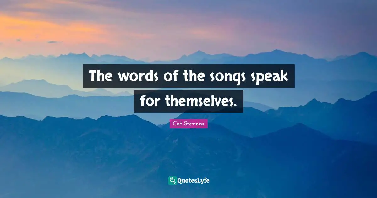 The words of the songs speak for themselves.