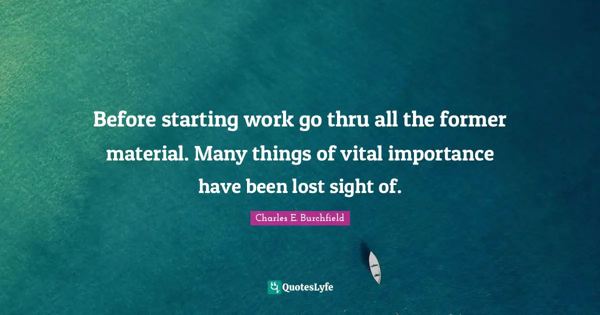 Before starting work go thru all the former material. Many things of vital importance have been lost sight of.