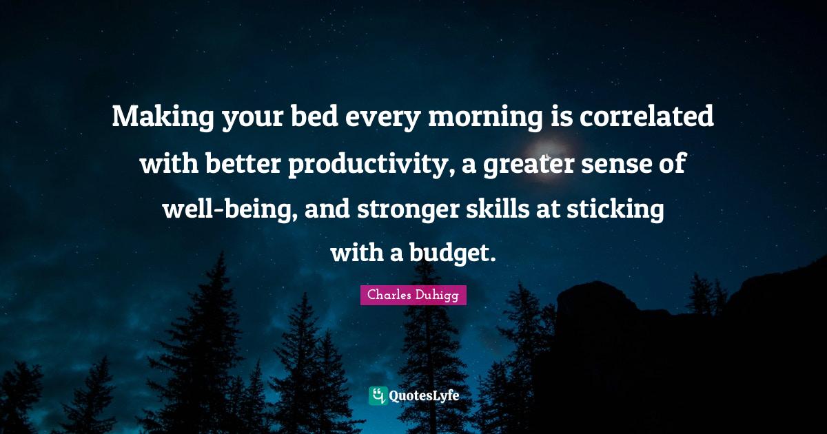 Making your bed every morning is correlated with better productivity
