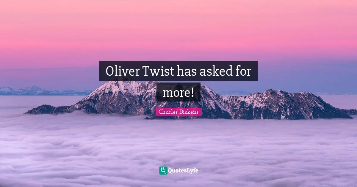 Oliver Twist has asked for more!