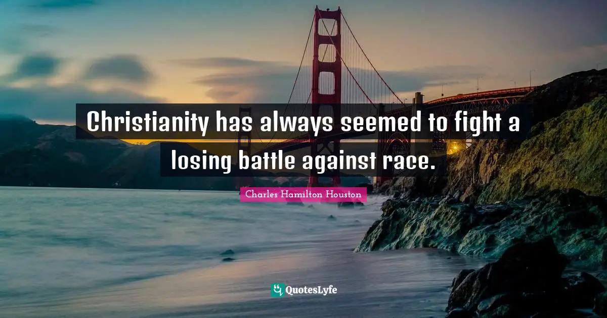 Christianity has always seemed to fight a losing battle against race.