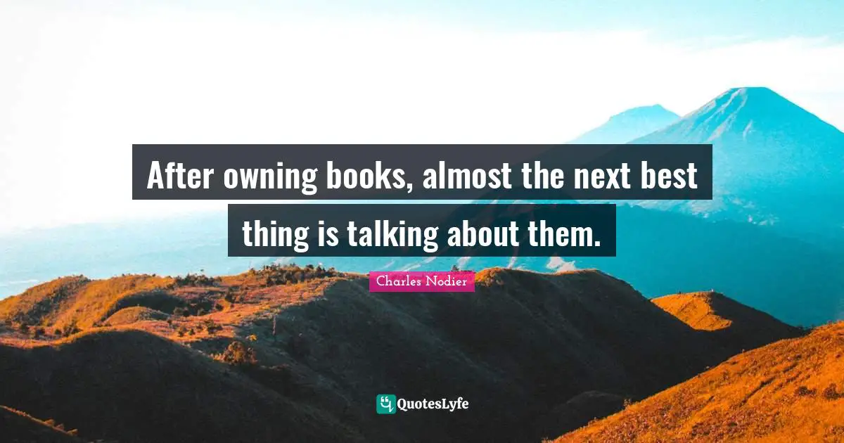 After owning books, almost the next best thing is talking about them.