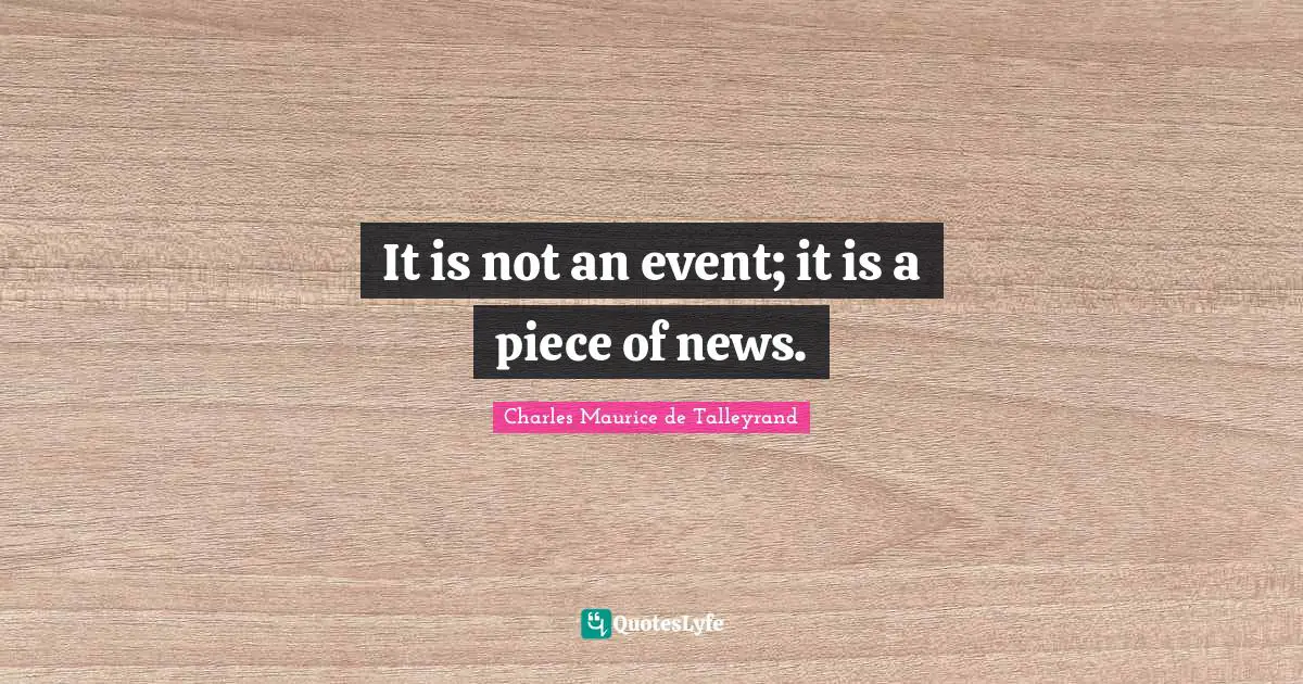 It is not an event; it is a piece of news.