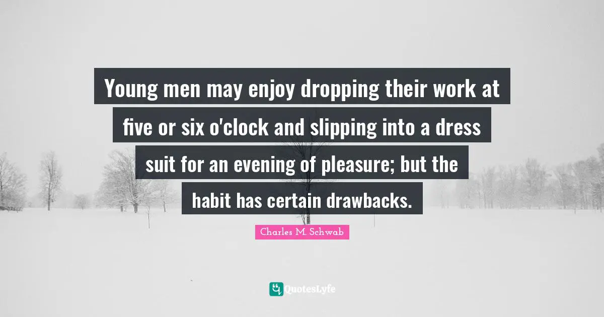 Young men may enjoy dropping their work at five or six o'clock and slipping into a dress suit for an evening of pleasure; but the habit has certain drawbacks.