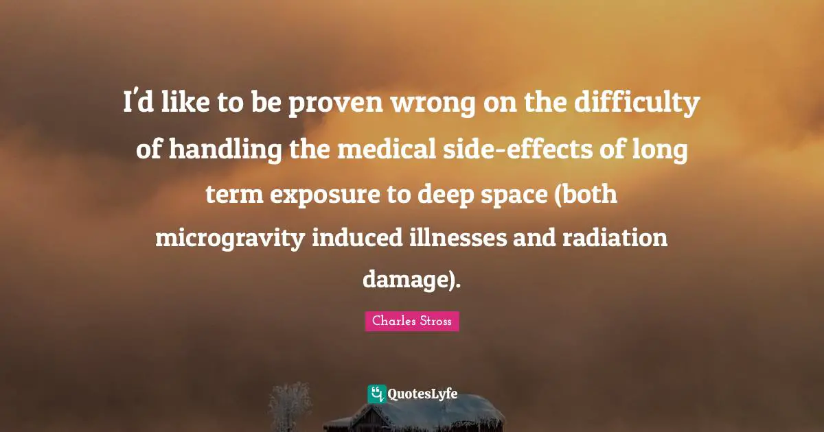 I'd like to be proven wrong on the difficulty of handling the medical side-effects of long term exposure to deep space (both microgravity induced illnesses and radiation damage).