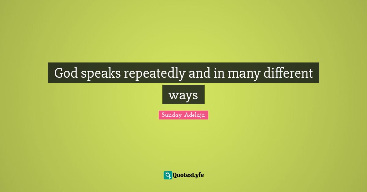 God speaks repeatedly and in many different ways