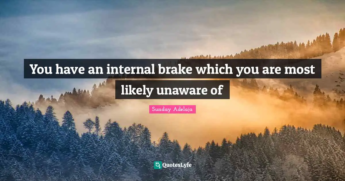 You have an internal brake which you are most likely unaware of
