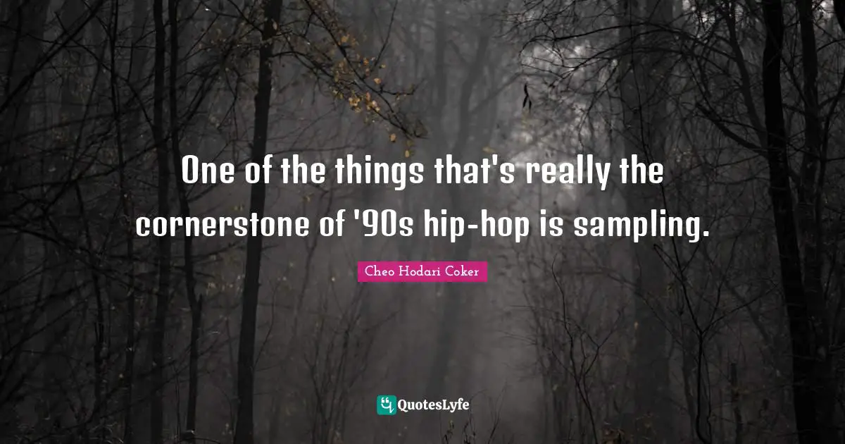One of the things that's really the cornerstone of '90s hip-hop is sampling.