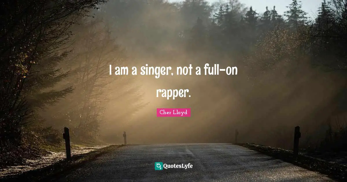 I am a singer, not a full-on rapper.