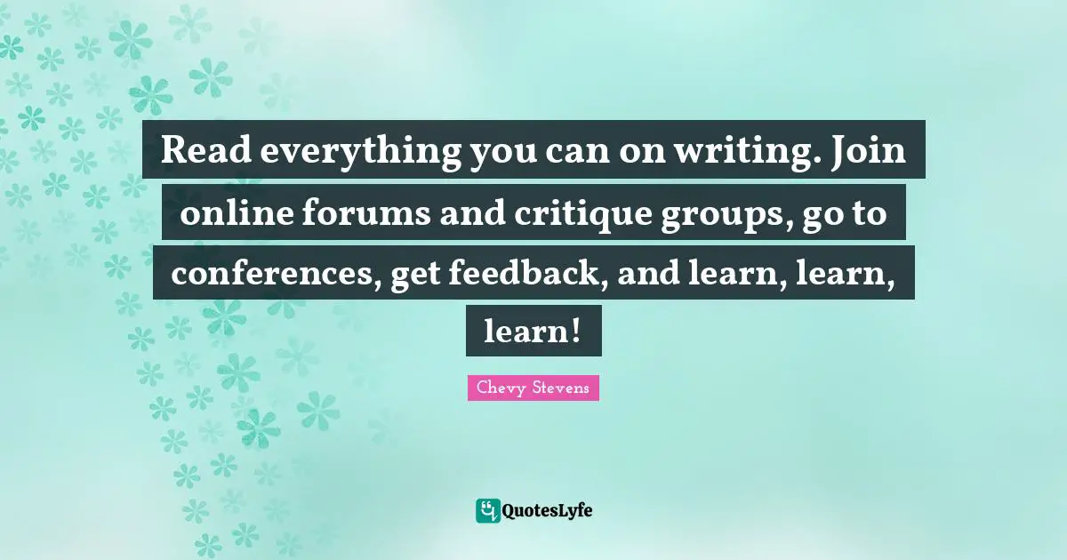 Read everything you can on writing. Join online forums and critique groups, go to conferences, get feedback, and learn, learn, learn!