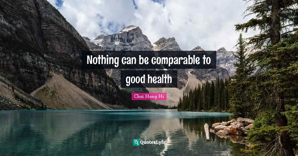 Nothing can be comparable to good health