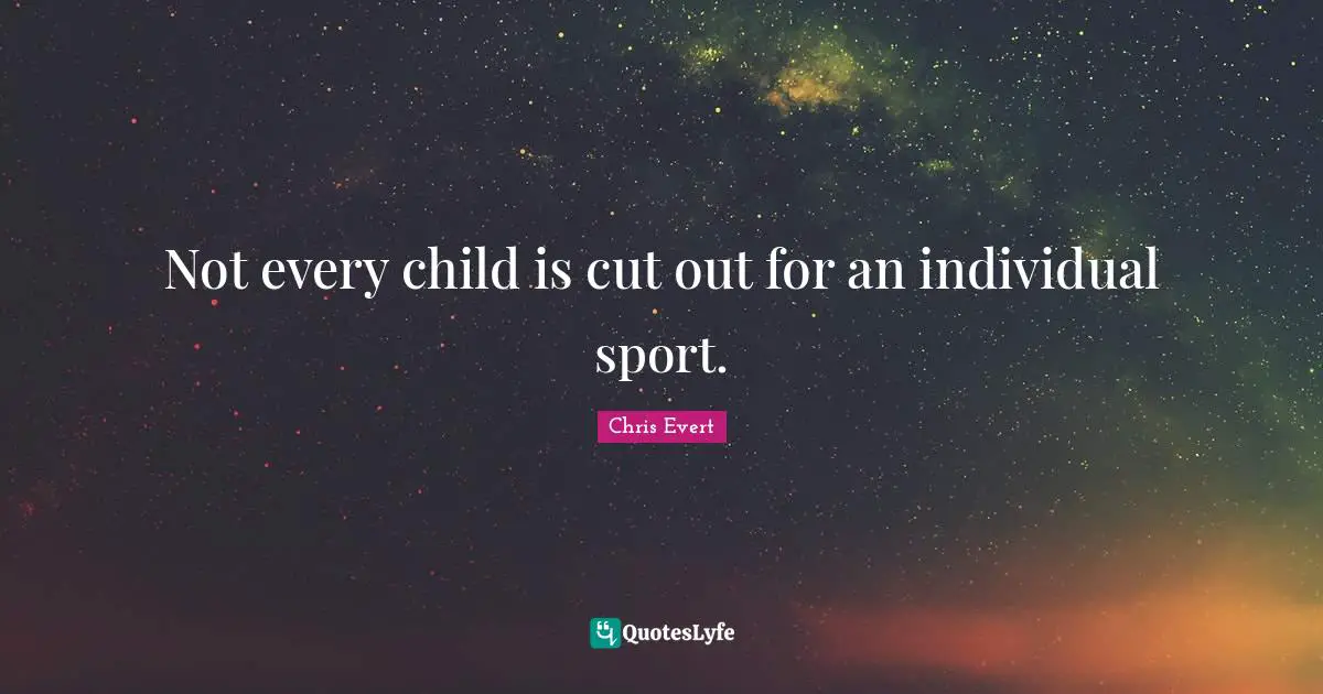 Not every child is cut out for an individual sport.