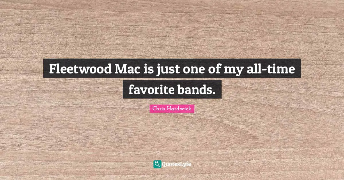 Fleetwood Mac is just one of my all-time favorite bands.