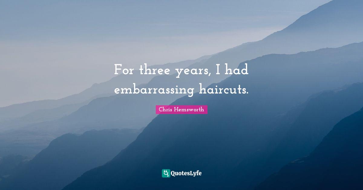 For three years, I had embarrassing haircuts.