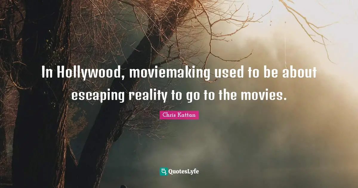 In Hollywood, moviemaking used to be about escaping reality to go to the movies.