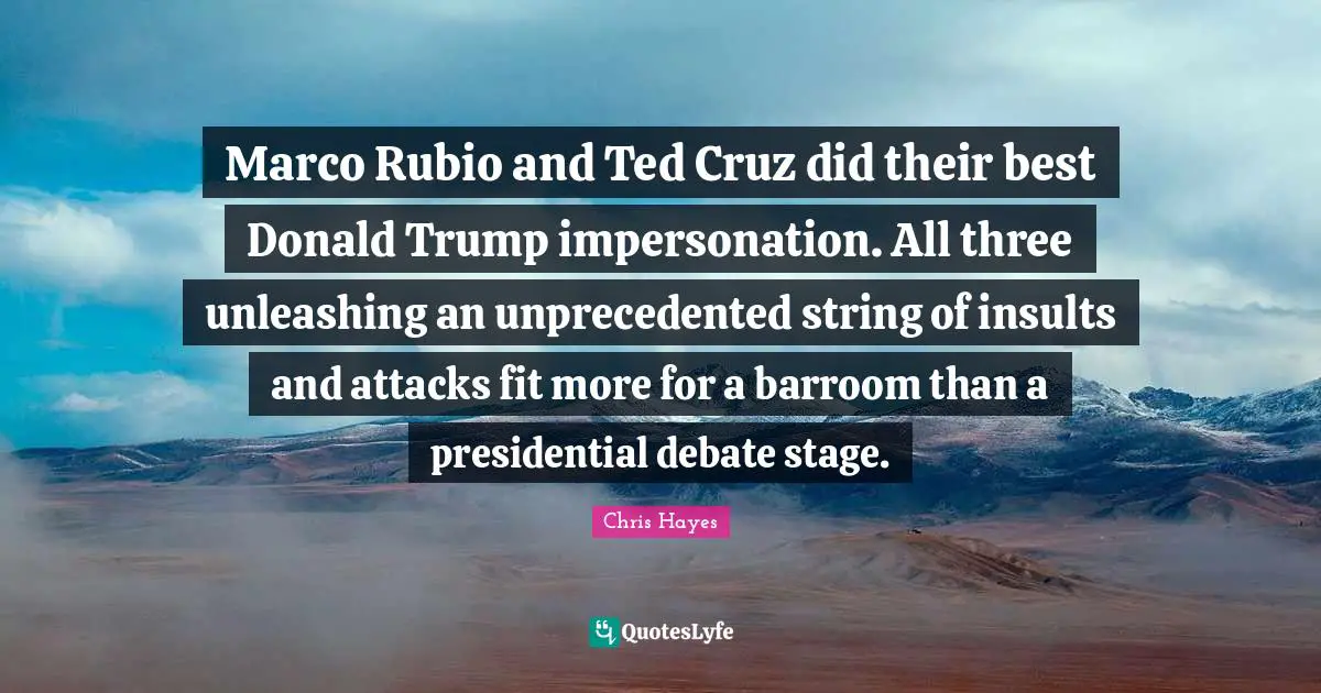 Marco Rubio and Ted Cruz did their best Donald Trump impersonation. All three unleashing an unprecedented string of insults and attacks fit more for a barroom than a presidential debate stage.