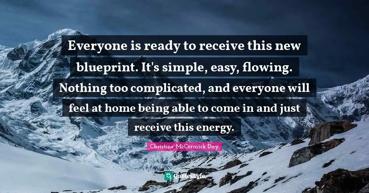 Everyone is ready to receive this new blueprint. It's simple, easy, flowing. Nothing too complicated, and everyone will feel at home being able to come in and just receive this energy.
