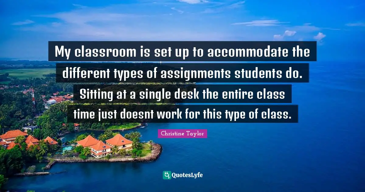 My classroom is set up to accommodate the different types of assignments students do. Sitting at a single desk the entire class time just doesnt work for this type of class.