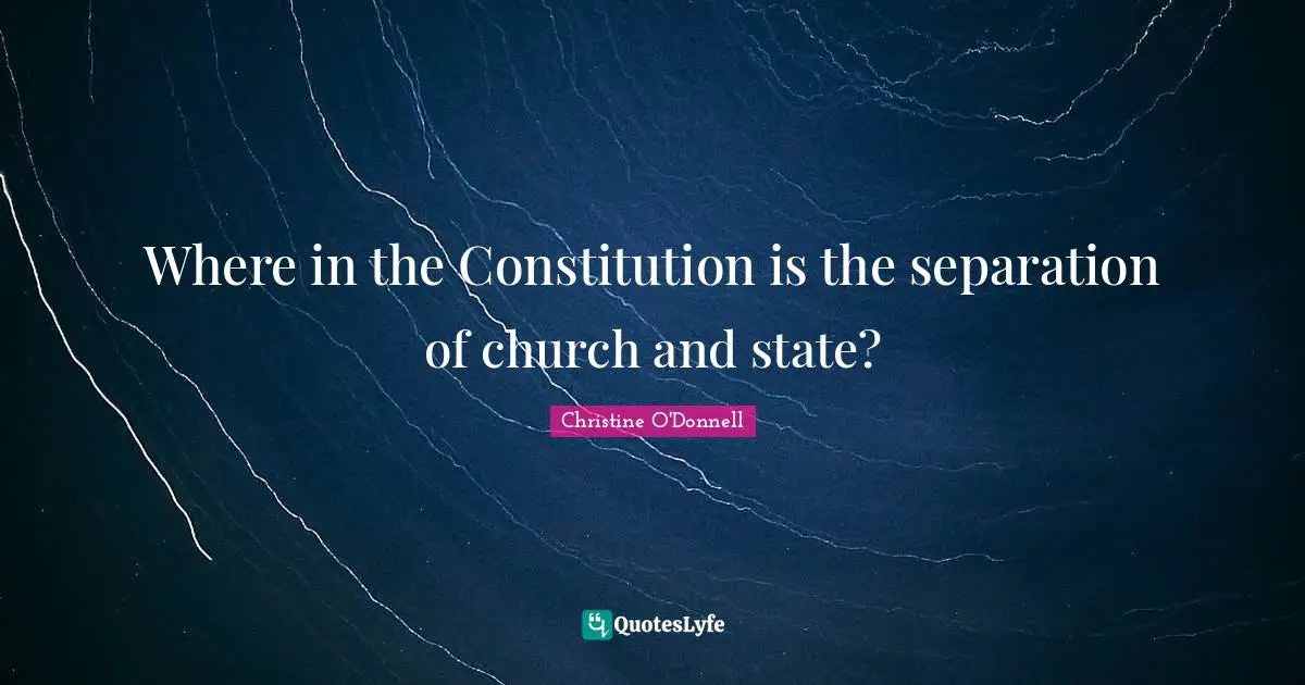 Where in the Constitution is the separation of church and state?