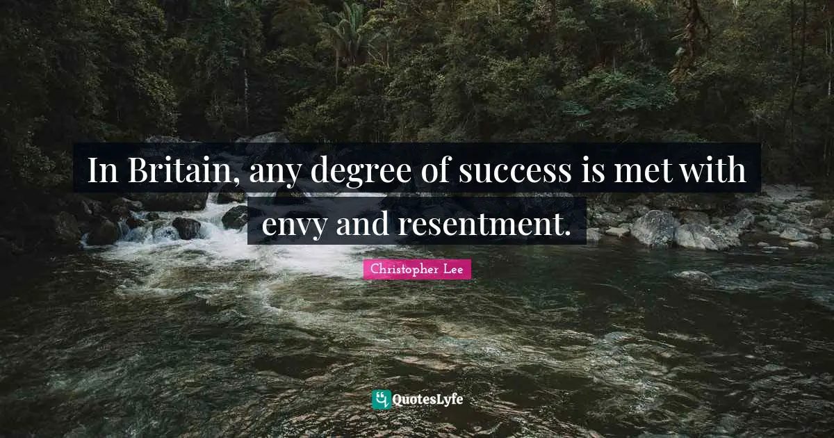 In Britain, any degree of success is met with envy and resentment.