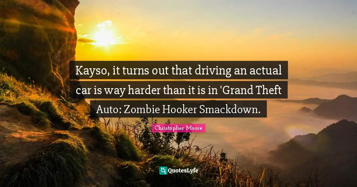 Kayso, it turns out that driving an actual car is way harder than it is in 'Grand Theft Auto: Zombie Hooker Smackdown.