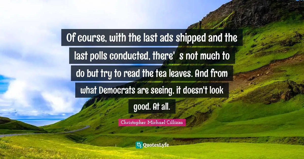 Of course, with the last ads shipped and the last polls conducted, there's not much to do but try to read the tea leaves. And from what Democrats are seeing, it doesn't look good. At all.
