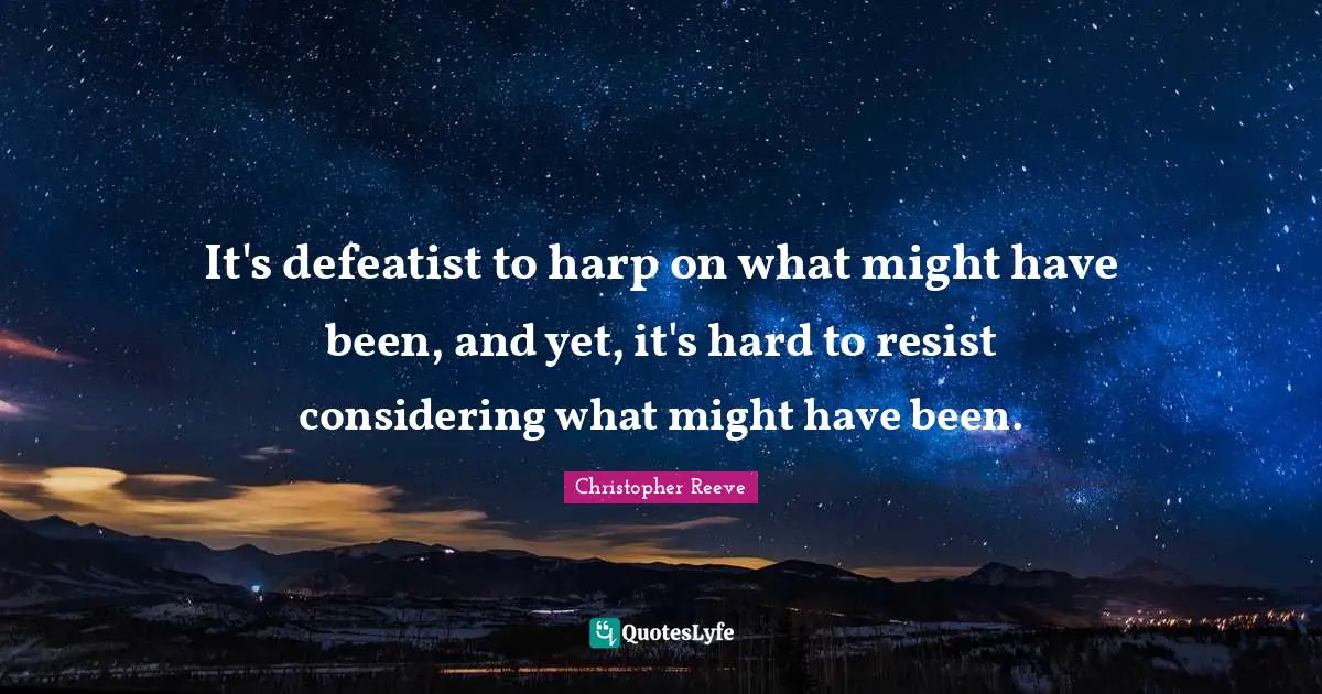 It's defeatist to harp on what might have been, and yet, it's hard to resist considering what might have been.