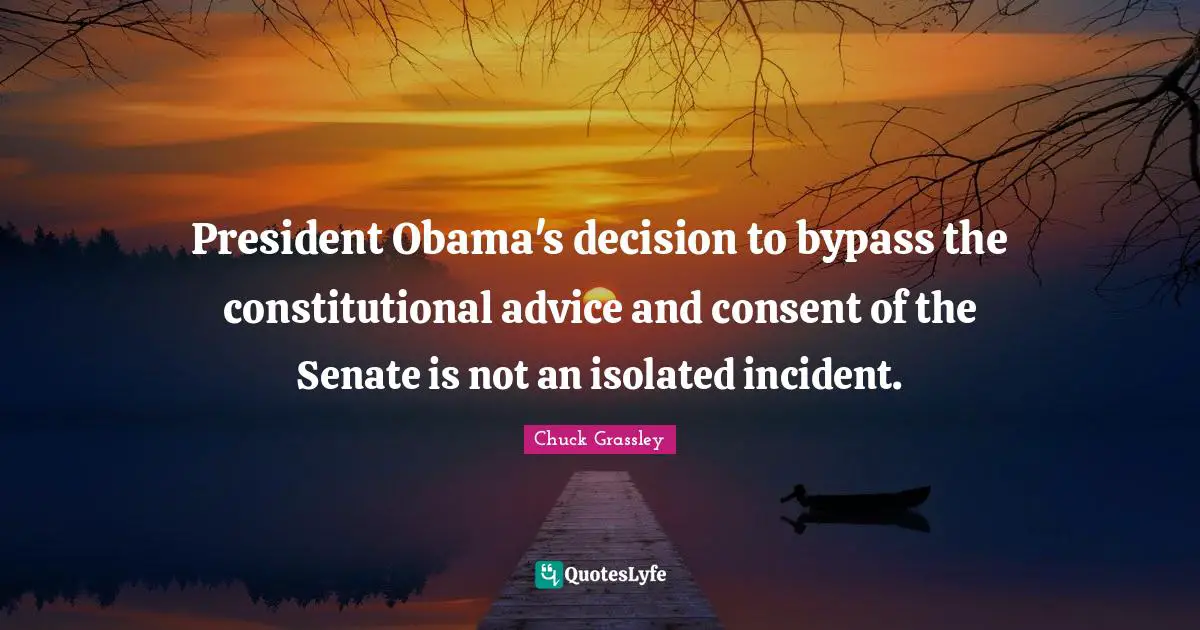 President Obama's decision to bypass the constitutional advice and consent of the Senate is not an isolated incident.